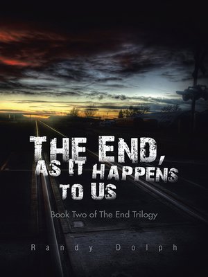 cover image of The End, as It Happens to Us